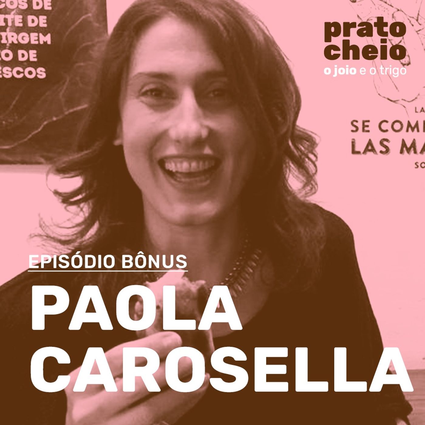 Episódio bônus #1 – Uma cozinheira de mão cheia: Paola Carosella