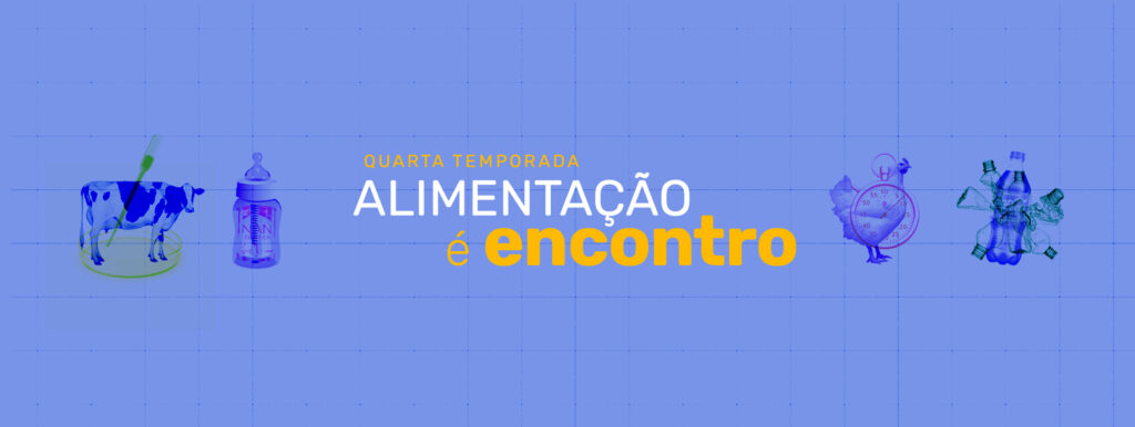 Quarta temporada do Prato Cheio promove encontro entre alimentação e ciência